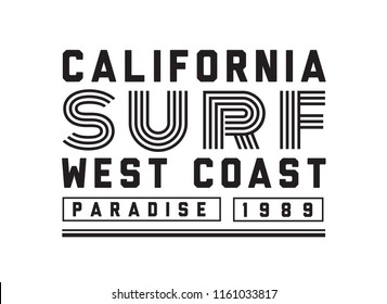 Tee print with slogan. Typography for t shirt, poster or postcard. California surf west coast paradise.