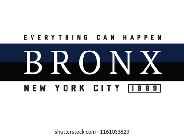 Tee print with slogan. Typography for t shirt, poster or postcard. Bronx.