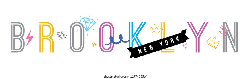 Tee print with slogan. Typography for t shirt, hoody or sweatshirt. Brooklyn, New York.