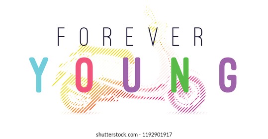 Tee print with slogan. Typography for t-shirt, hoody or sweatshirt. forever young