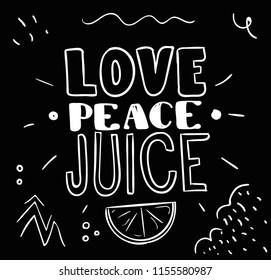 Tee print. Typography with slogan for t shirt. Love peace juice.
