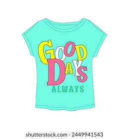 Tee Shirt graphic design. Suitable for clothing printing business. Stylish t-shirt and apparel design. Ready to print vector. 
