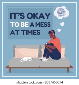 Teen anxiety social media post mockup. It is okay to be a mess at times phrase. Web banner design template. Booster, content layout with inscription. Poster, print ads and flat illustration