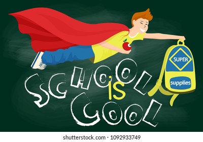 Teenage boy is preparing to school. Kid flies in a red cloak with a rucksack and apple in his hand, buys school supplies. Green chalkboard background with text "School is cool". Vector illustration.