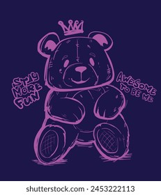 Teenager bear print with crown, graffiti text Awesome to be me, More fun. Pink linear animal on purple background Urban style bear.