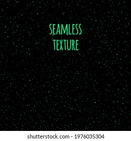 Teeny neon green spray, splash, uneven dots seamless grunge hand drawn texture. Tiny small uneven spots, vector specks, sparks, flecks, stars, splatter. Chaotic dust particles pattern, text background