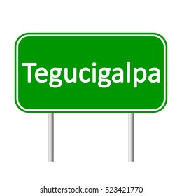 Tegucigalpa road sign isolated on white background.