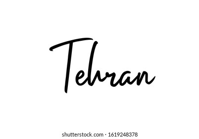 Tehran capital word city typography hand written text modern calligraphy lettering. Can be used for a sticker, logo or branding 