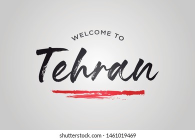 Tehran Welcome To Word Text with Creative Handwritten Font Design Vector Illustration. - Vector
