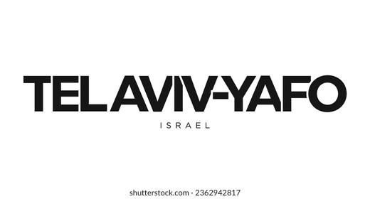 Tel Aviv-Yafo in the Israel emblem for print and web. Design features geometric style, vector illustration with bold typography in modern font. Graphic slogan lettering isolated on white background.