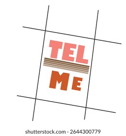 TEL ME T SHIRT DESIGN