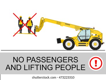 Telehandler safety. No passengers and lifting people. Flat vector