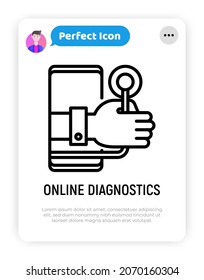 Telemedicine. Online diagnostics thin line icon: hand with stethoscope from screen of smartphone. Modern vector illustration of online medical consultant.