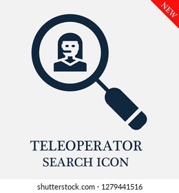 Teleoperator search icon. Editable Teleoperator search icon for web or mobile.