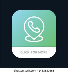 Telephone, Phone, Map, Location Mobile App Button. Android and IOS Line Version