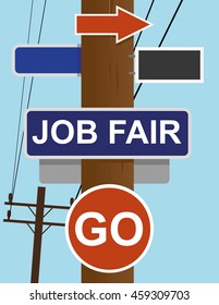 Telephone Poll With Street Direction Signs And The Words JOB FAIR And GO Added In White Text As A Recruitment And Hiring Concept For Business