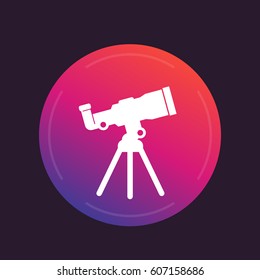telescope, astronomy vector icon