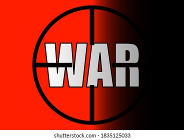 Telescopic sight of a weapon on a red and black background. The word is war. Combat weapon. War activities. Look through the rifle scope. Template for text. Poster. Military. Background image.