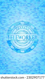 Teleworker light blue emblem with triangle mosaic background. 