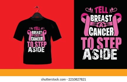 Tell Breast Cancer To Step Aside - This design also can use in mugs, bags, stickers, backgrounds, and different print items.