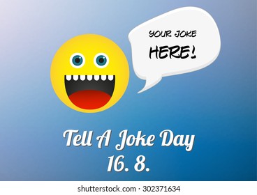 Tell a joke day poster (16. 8. annual celebration) with emoticon telling a joke (free space for your text)