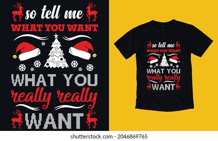 Así que dime lo que quieres que sea realmente el diseño de camisetas navideñas.