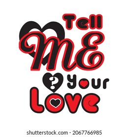 tell me your love vector illustration editable - romance quotes 