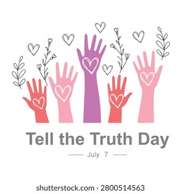 Tell the truth day, July 7, greeting card.