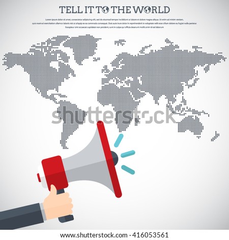 Tell it to the world - Flat design stylish vector illustration of hand holding megaphone with dotted world map. Digital marketing concept. EPS10 vector.