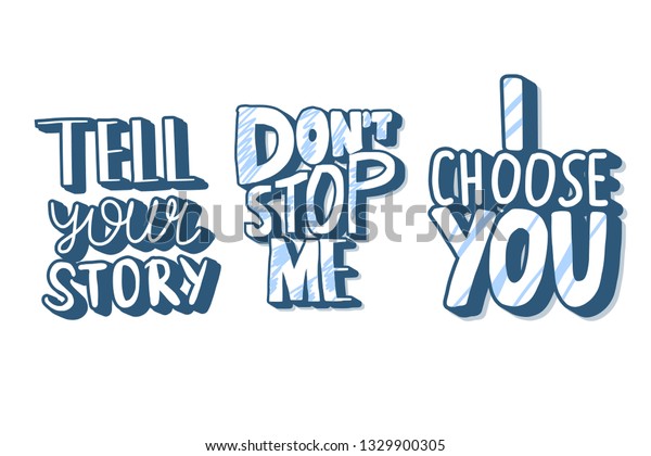 Tell Your Story Dont Sop Me Stock Vector Royalty Free