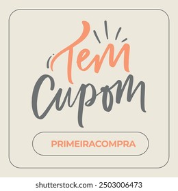 Tem cupom. discount coupon in brazilian portuguese. Modern hand Lettering. vector.