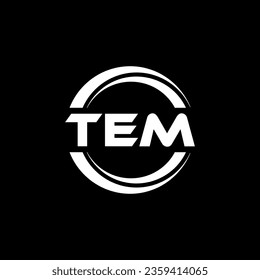TEM Logo Design, Inspiration for a Unique Identity. Modern Elegance and Creative Design. Watermark Your Success with the Striking this Logo.
