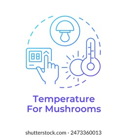 Temperature control blue gradient concept icon. Optimal conditions for growing mushrooms. Indoor farming. Round shape line illustration. Abstract idea. Graphic design. Easy to use in article