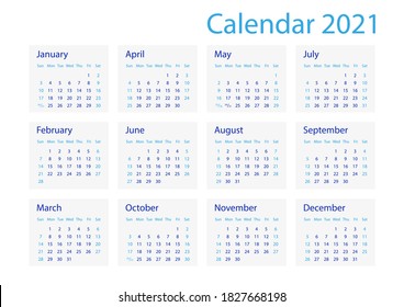 Сalendar template for 2021. 
Сalendar grid isolated on white background. Week starts on sunday.  Numbers and text are curves.