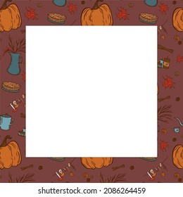 Template with autumn attributes such as pumpkin, maple leaf, mushrooms; cinnamon, tea pot and a cup, roll bun, apple pie and vase with dried flowers on brown background for food recipes, cooking. 