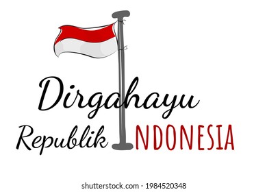 Template Background or Banner, Dirgahayu that Mean Congratulation Indonesia Republic Indonesia, with it Flag