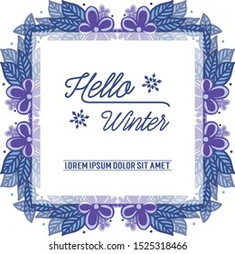Template of banner hello winter, with beauty of purple flower frame and blue leaves. Vector