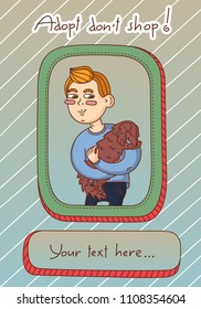 Template banner for shelter or social advertising. A guy is holding an adoptive dog without a pedigree. Nice cartoon illustration in the doodle style. 