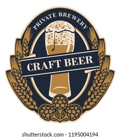 Template beer label with wheat or barley ears, hops and overflowing glass of frothy beer in oval frame. Vector label for craft beer of the private brewery in retro style in form of coat of arms