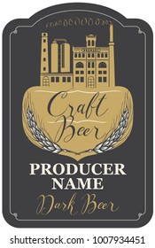 Template beer label with wheat ears, handwritten inscription and image of building of old brewery in figured frame. Vector label for dark craft beer on black background in retro style