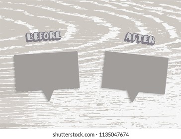 Template before and after banner. Comparison card with speech bubbles and wood textured background. Vector illustration..