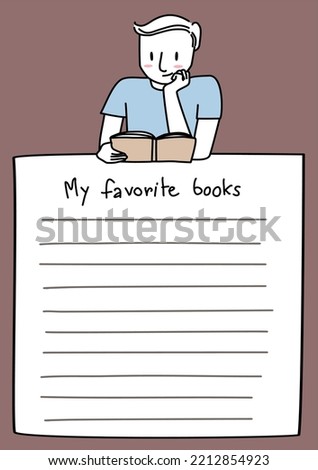 Template with blank space for writing favorite book list on it and a doodled illustration of happy young man reading book on the top. My favorite book list template with cute reader reading a book.