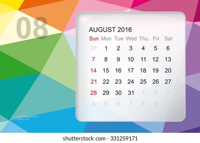 Template of calendar for "August 2016" with modern 3D geometric colorful background. Vector illustration.