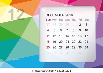 Template of calendar for "December 2016" with modern 3D geometric colorful background. Vector illustration.