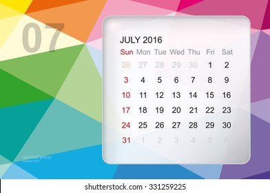 Template of calendar for "July 2016" with modern 3D geometric colorful background. Vector illustration.