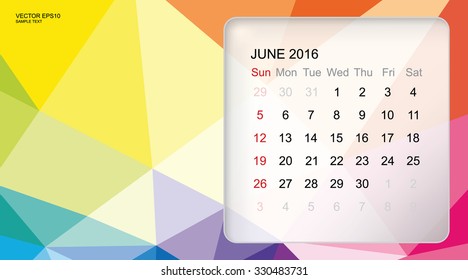 Template of calendar for "June 2016" with modern 3D geometric colorful background. Vector illustration.