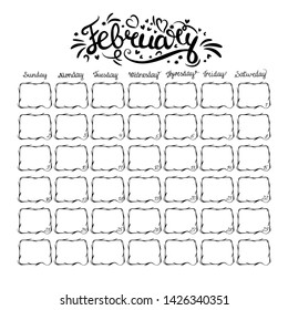 Template Calendar monthly  for February 2020.Hand drawn style.Week Starts on Sunday. Monthly planner with empty space for dates and events.
