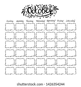 Template Calendar monthly  for 
October 2020.Hand drawn style.Week Starts on Sunday. Monthly planner with empty space for dates and events.
