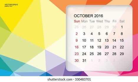 Template of calendar for "October 2016" with modern 3D geometric colorful background. Vector illustration.