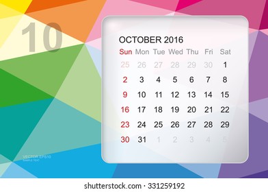 Template of calendar for "October 2016" with modern 3D geometric colorful background. Vector illustration.